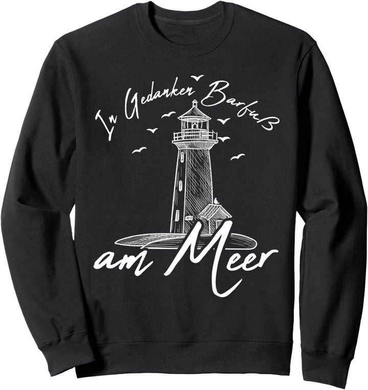 In Gedanken am Meer, Norddeutschland Leuchtturm Heimatliebe Sweatshirt