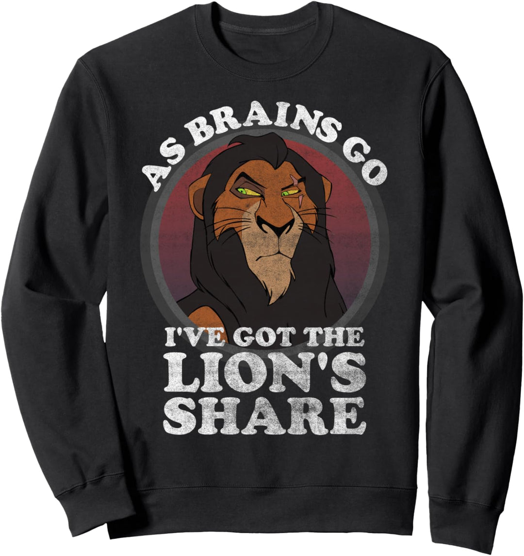 Disney Lion King Scar The Lion's Share Of Brains Sweatshirt