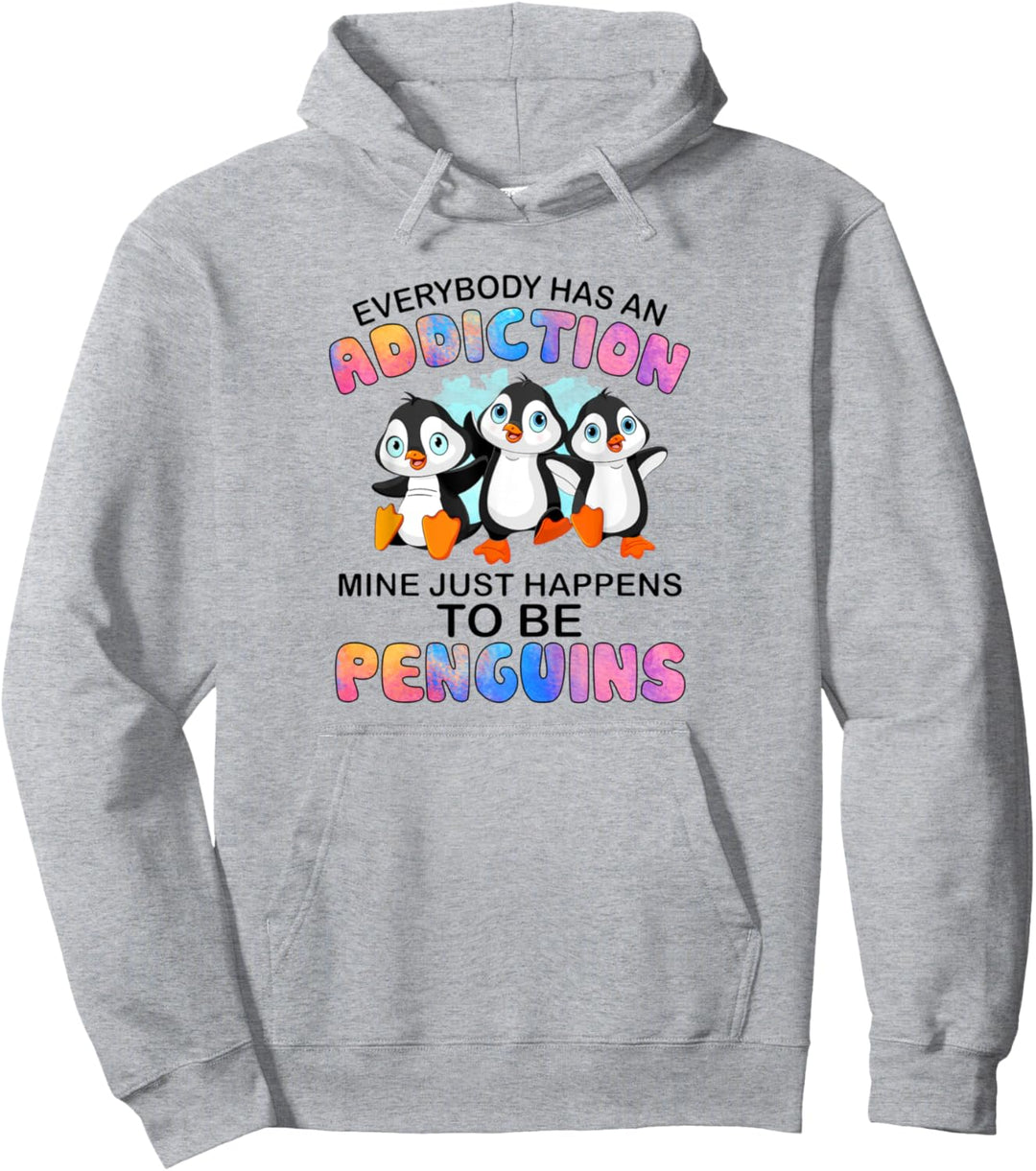 Everybody has an addiction mine just happens to be penguins Pullover Hoodie