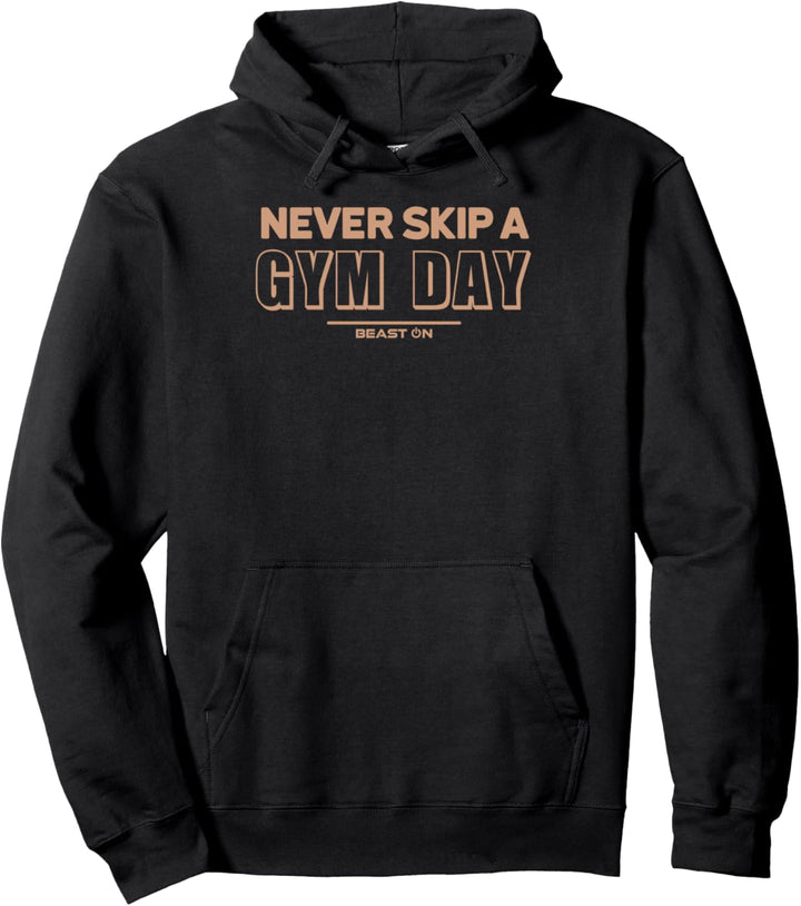 Never Skip a Gym Day Lustige Gym Fitness Motivation Sprüche Pullover Hoodie
