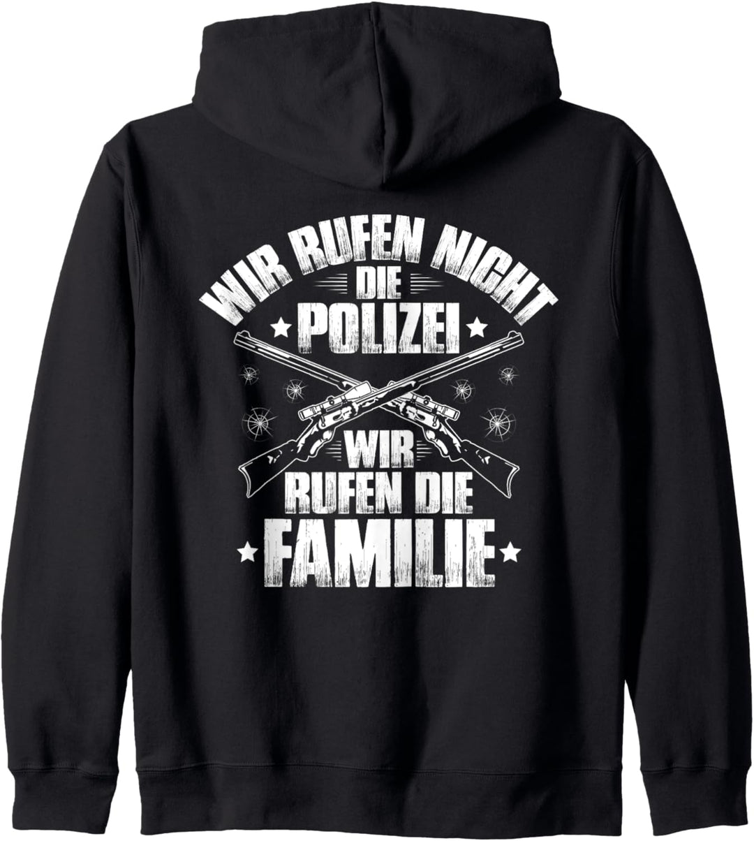 Schützenverein Wir Rufen Die Familie Sportschütze Kapuzenjacke