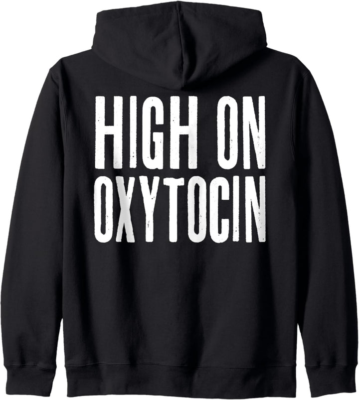 High On Oxytocin Love Hormonmolekül Geburt Nerd Kapuzenjacke