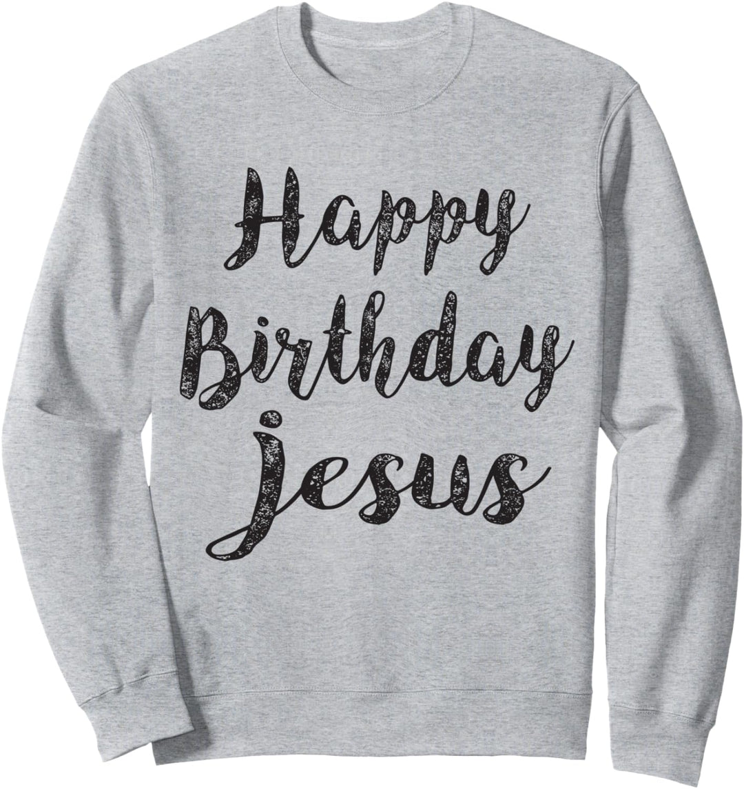 Alles Gute zum Geburtstag Jesus Sweatshirt