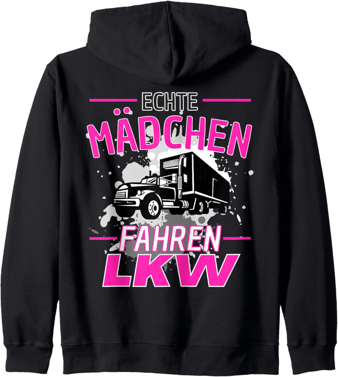ECHTE MÄDCHEN FAHREN LKW! Truckerin Lastwagen LKW Spruch Kapuzenjacke