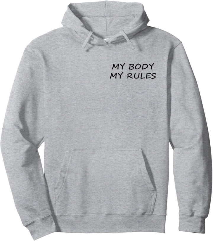 Minimalistisch Mein Körper Meine Regeln My Body My Rules Pullover Hoodie