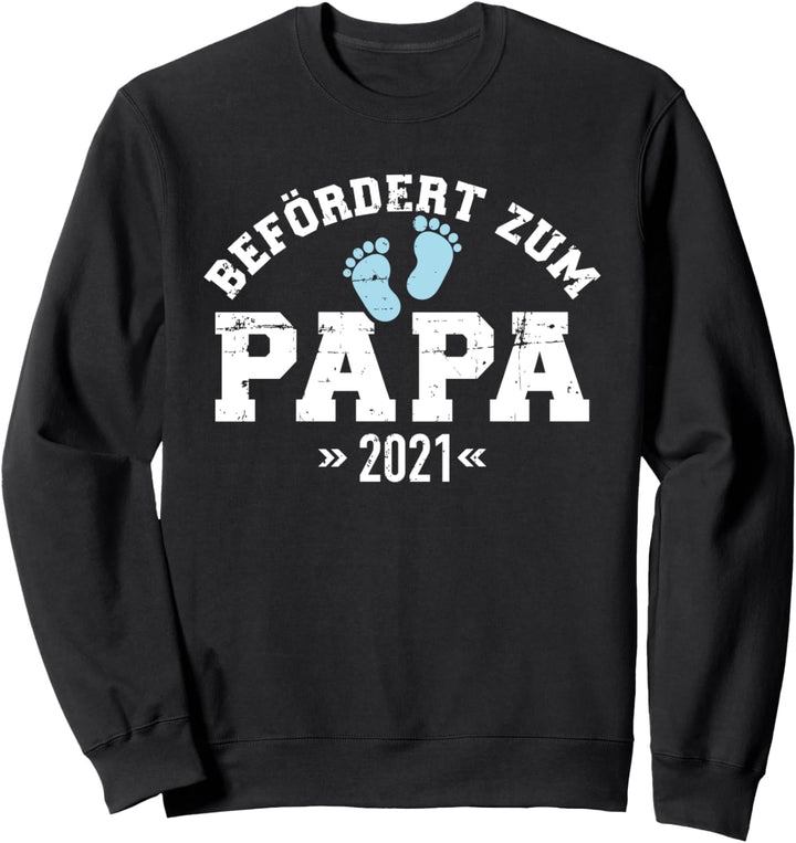Befördert zum Papa 2021 Sweatshirt