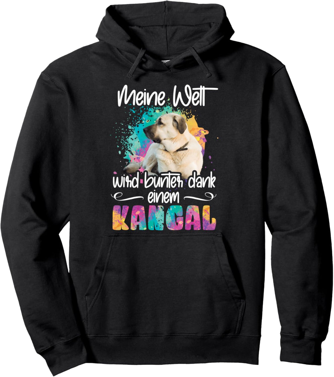 Welt wird bunt dank Kangal Hund Hunde Pfoten Hundemama Pullover Hoodie