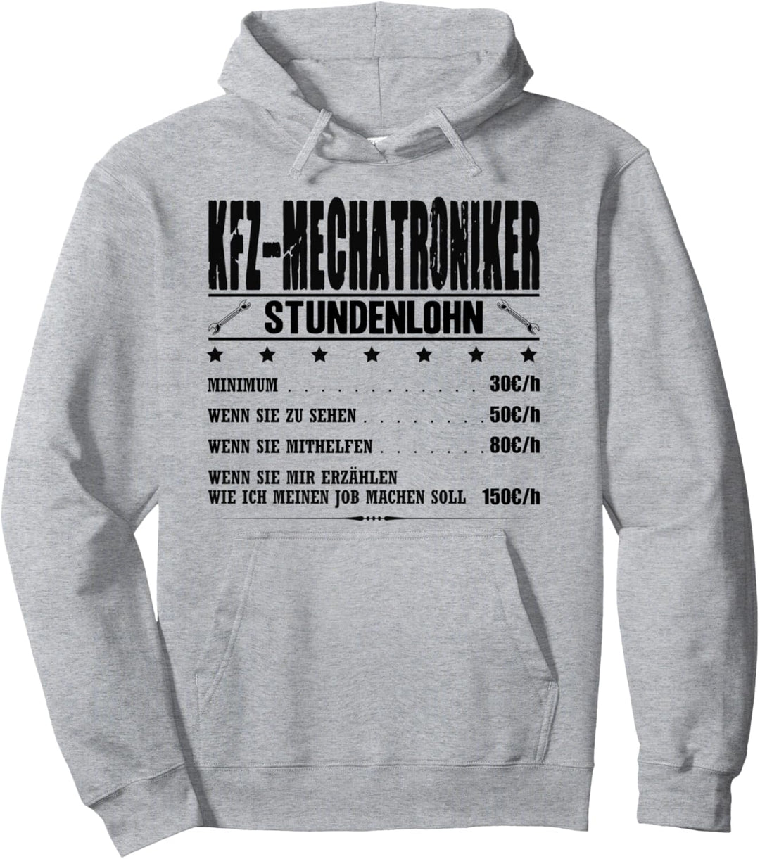 KFZ-Mechatroniker Stundenlohn Mechaniker Meister Auto KFZler Pullover Hoodie