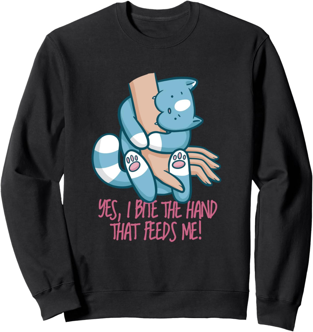 Ich beisse die Hand, die mich füttert | Lustiges Katzen Zitat Sweatshirt