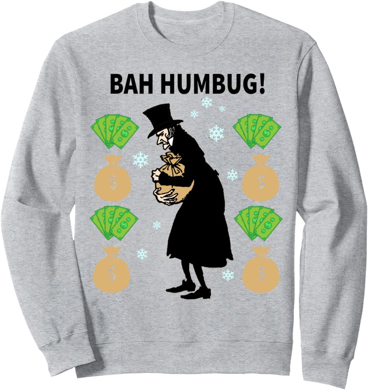 Spass Ebenezer Scrooge Bah Humbug Gieriger Sweatshirt