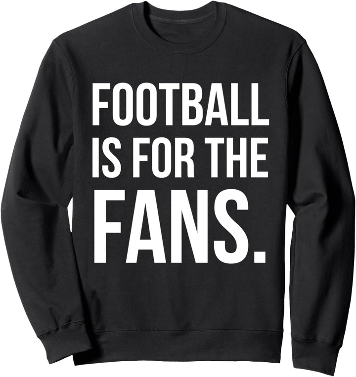 Say No To European Super League - Football Is For The Fans Sweatshirt