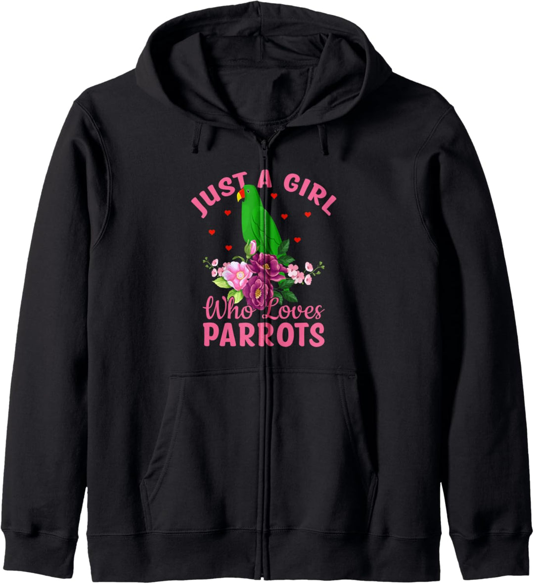 Just A Girl Who Loves Parrots Bird Lady Birding Kapuzenjacke