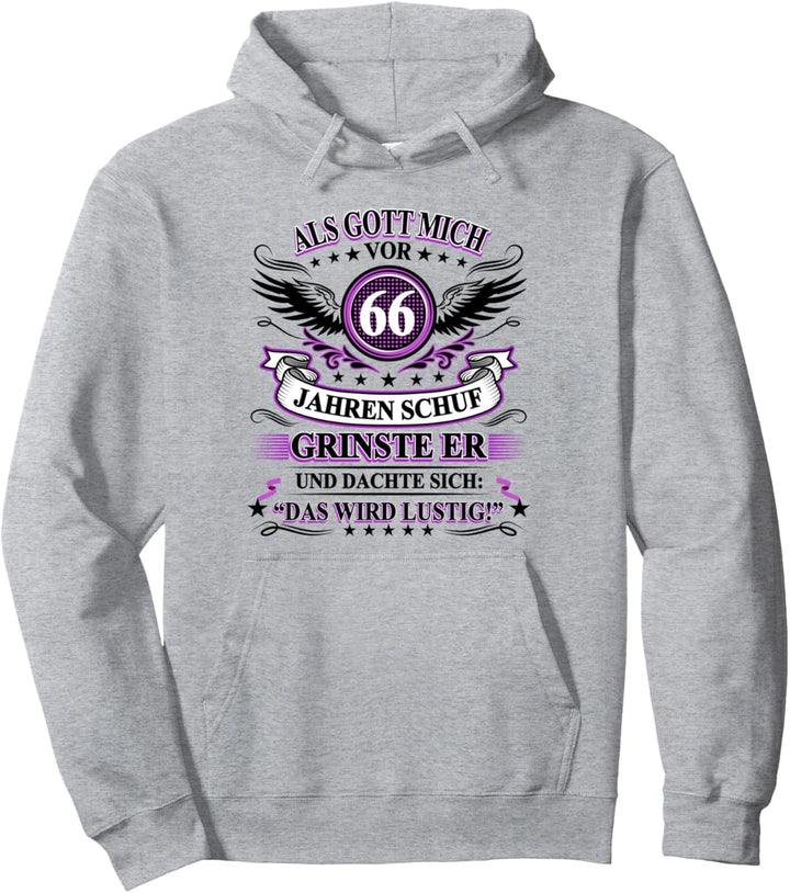 Als Gott mich vor 66 Jahren schuf grinste er 66. Geburtstag Pullover Hoodie