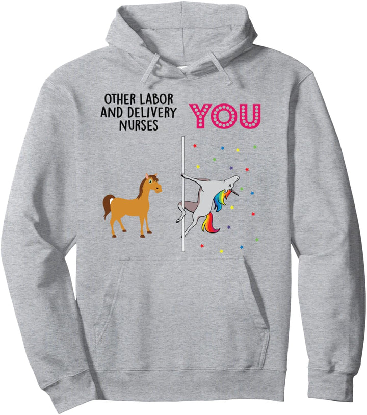 Labor and Delivery Nurse Funny Unicorn Pullover Hoodie
