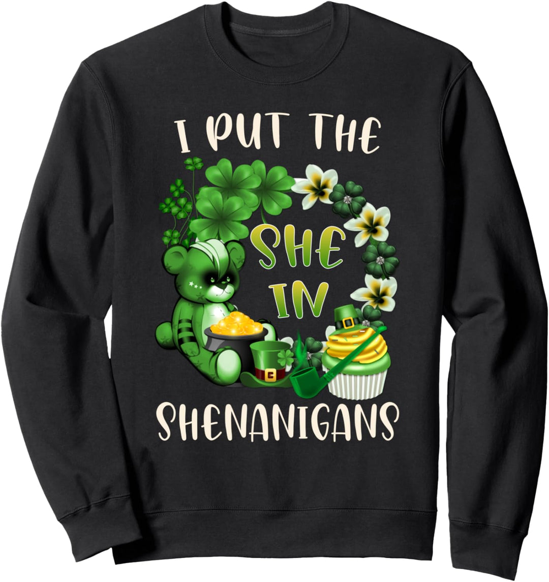 Ich habe sie in Shenanigans St.Patrick's Tag versetzt Sweatshirt