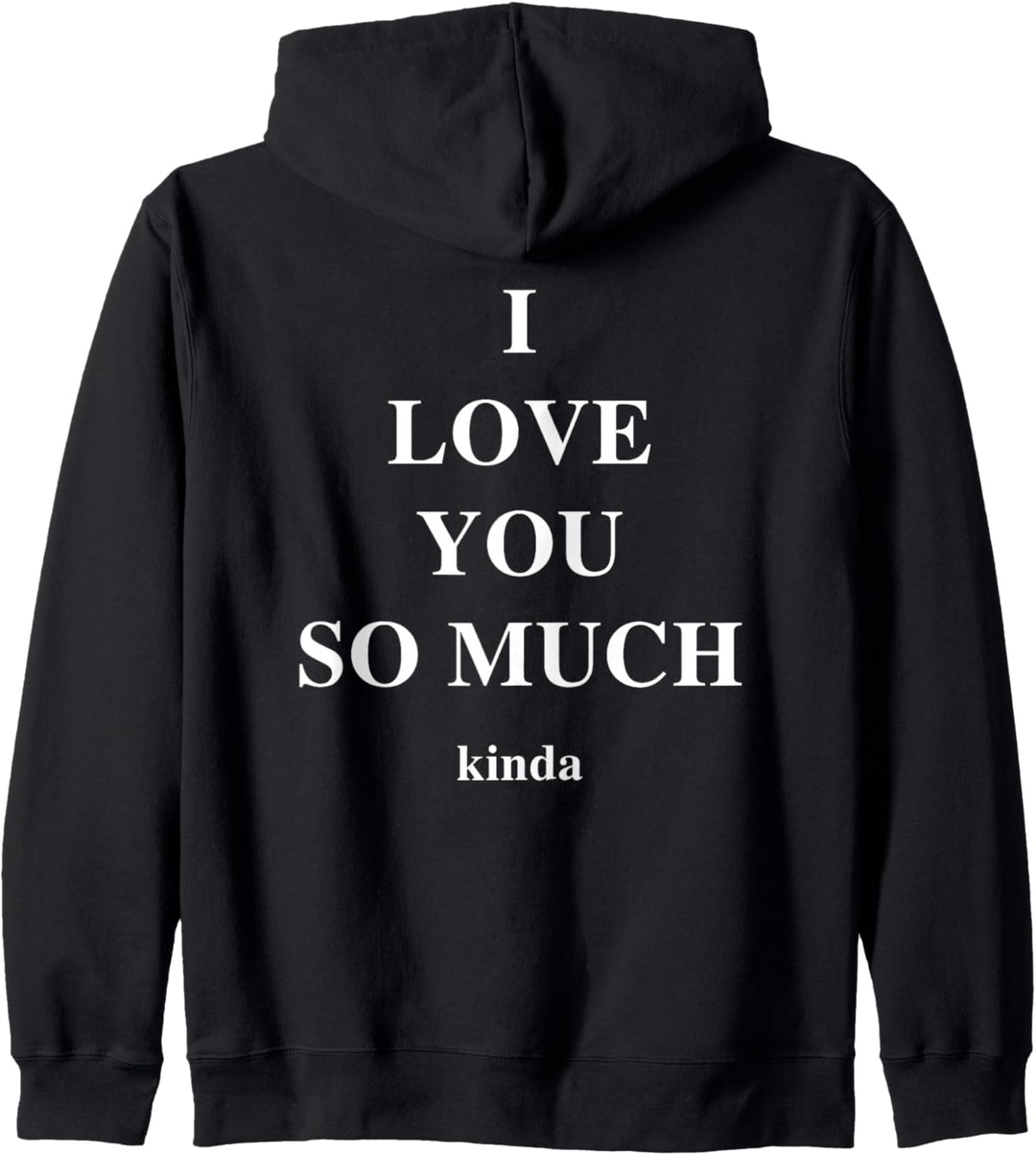 I Love You So Much Kinda Kapuzenjacke