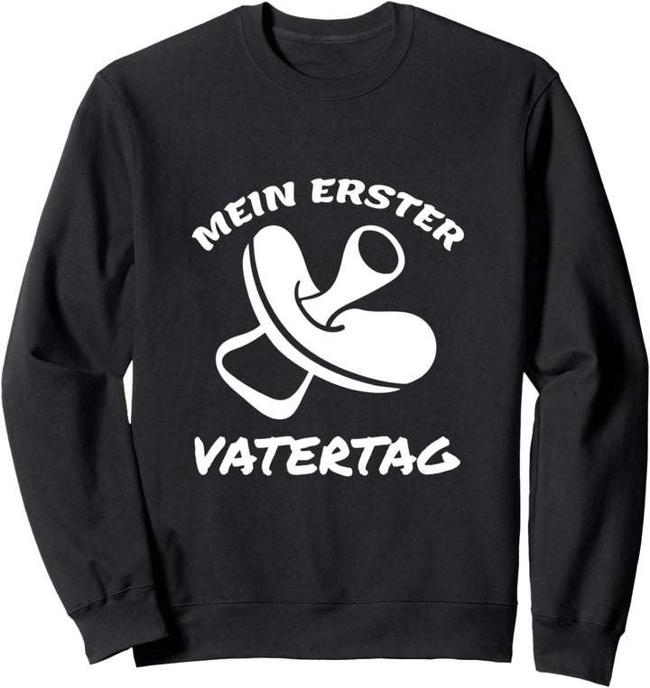 Mein erster Vatertag Sweatshirt