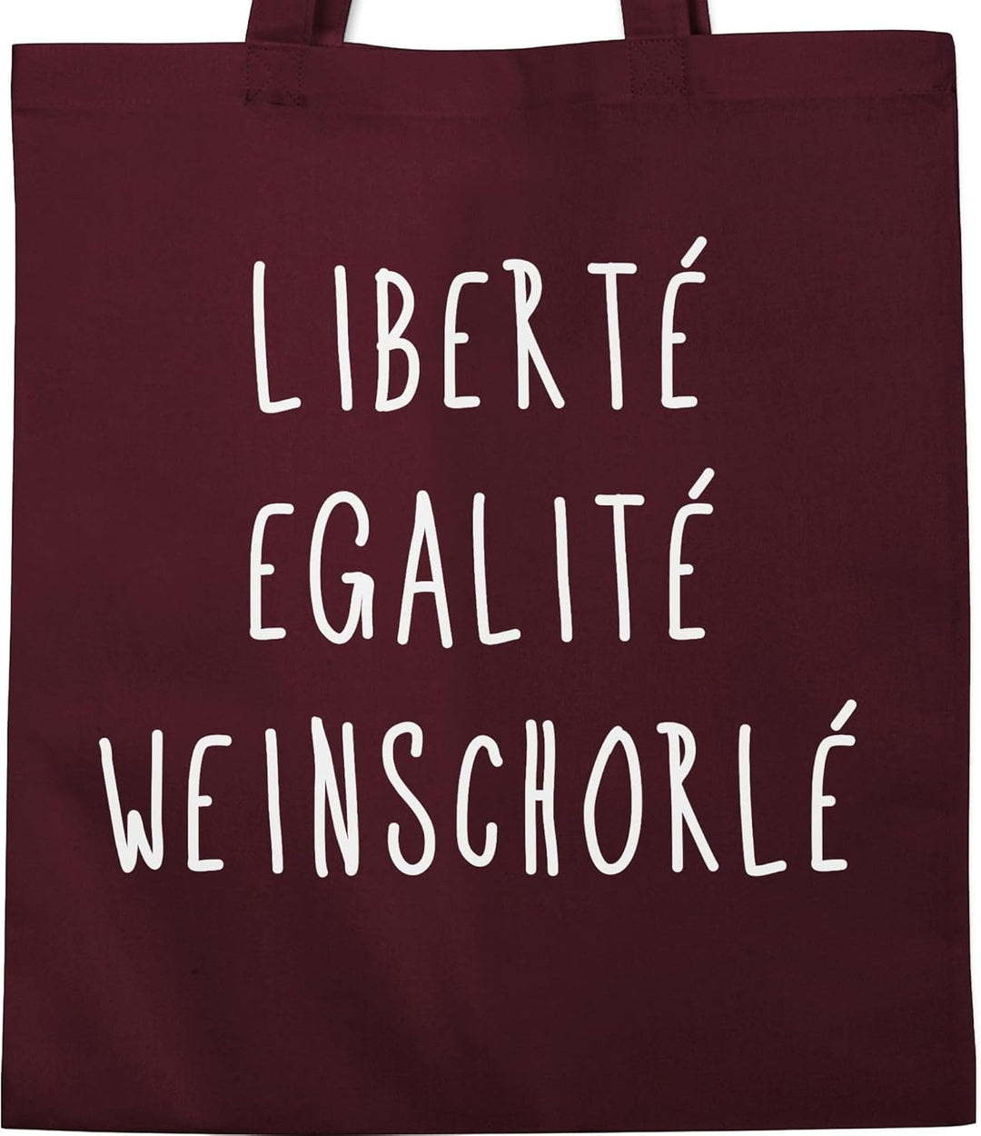 Shirtracer - Baumwolltasche - Sprüche Statement mit Spruch - Liberte Egalite Weinschorle 2 Bordeauxr