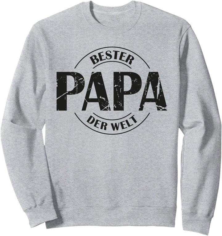 Bester Papa der Welt Vatertag Geschenk Fun Geburtstag Sweatshirt