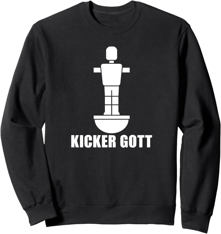 Tischfussball Kickern Tischkicker Geschenk - Kicker Gott Sweatshirt