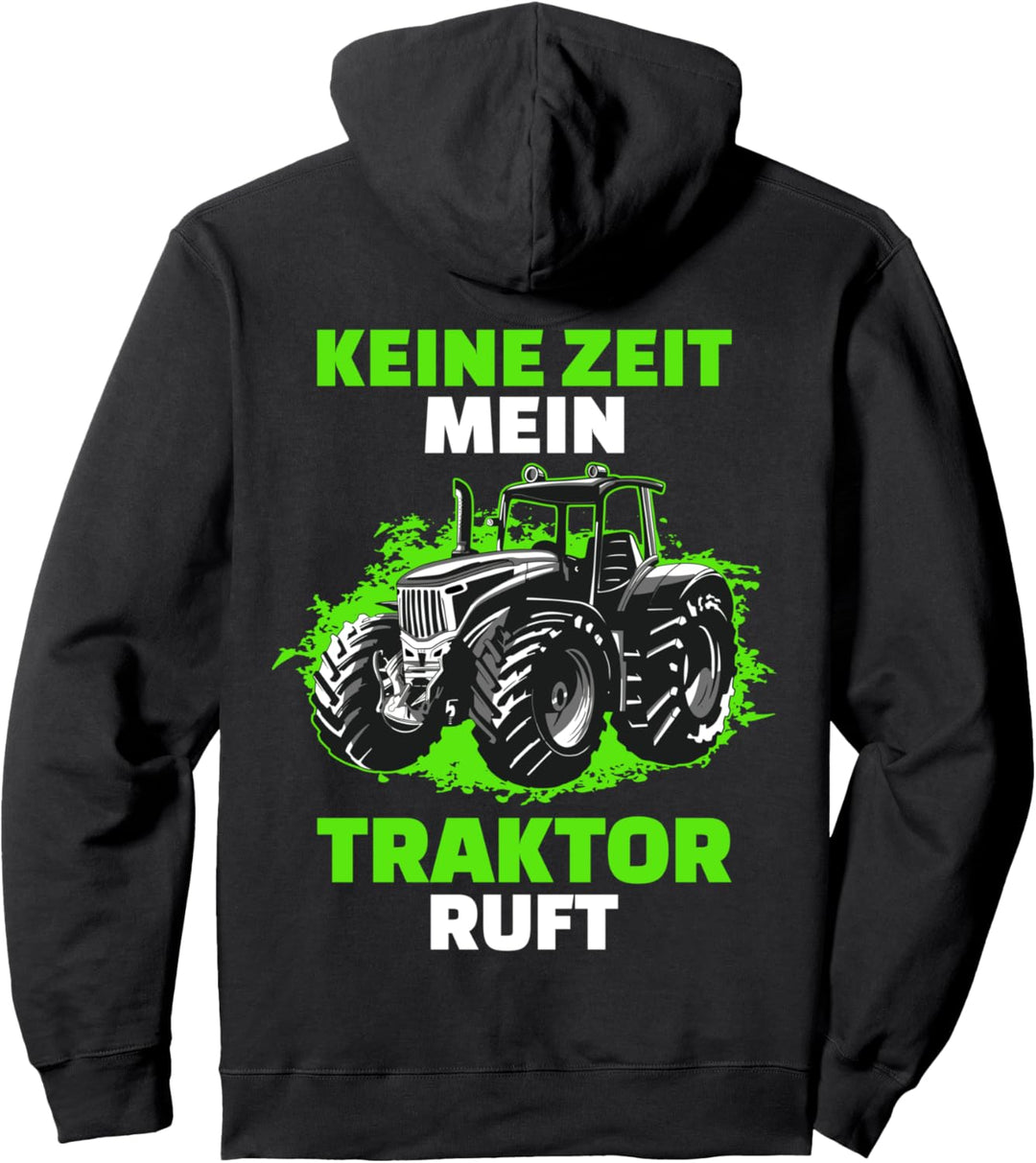 Keine Zeit Mein Traktor Ruft | Trecker Pullover Hoodie