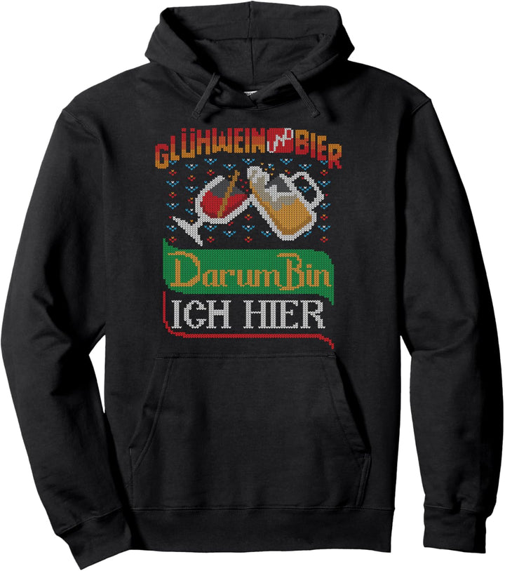 Glühwein und Bier darum bin ich hier Ugly Christmas Sweater Pullover Hoodie