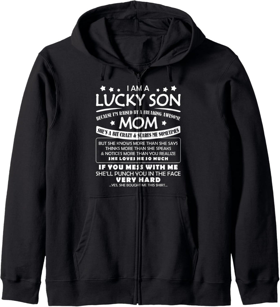 I Am A Lucky Son I'm Raised By A Freaking Awesome Mom Family Kapuzenjacke