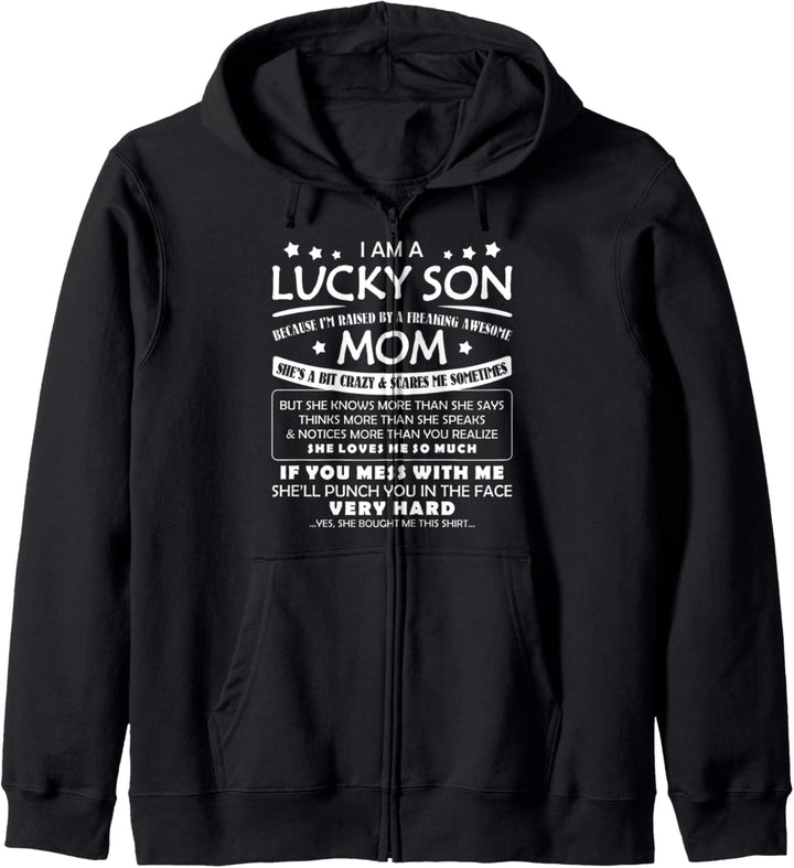 I Am A Lucky Son I'm Raised By A Freaking Awesome Mom Family Kapuzenjacke