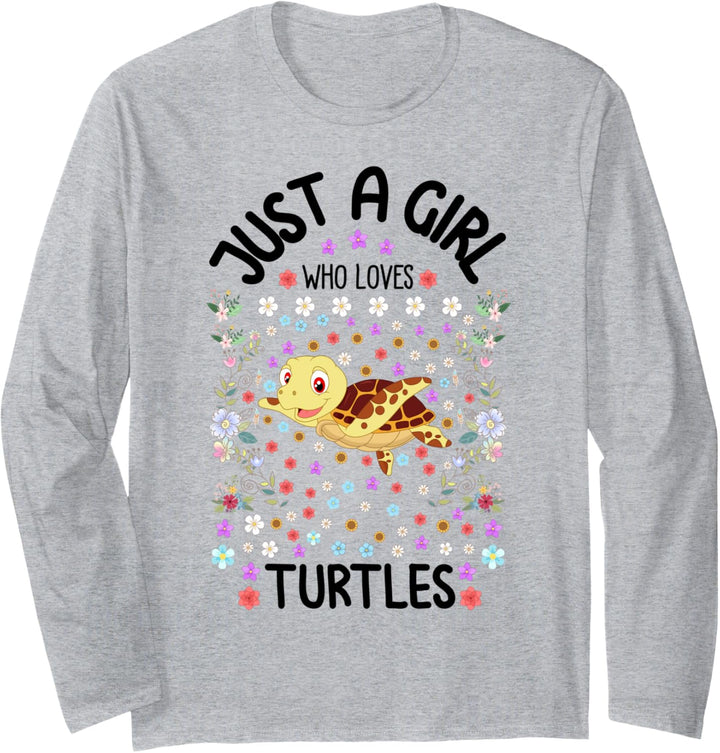 Girls Just a Girl Who Loves Turtles Floral Turtle Gift Women Langarmshirt