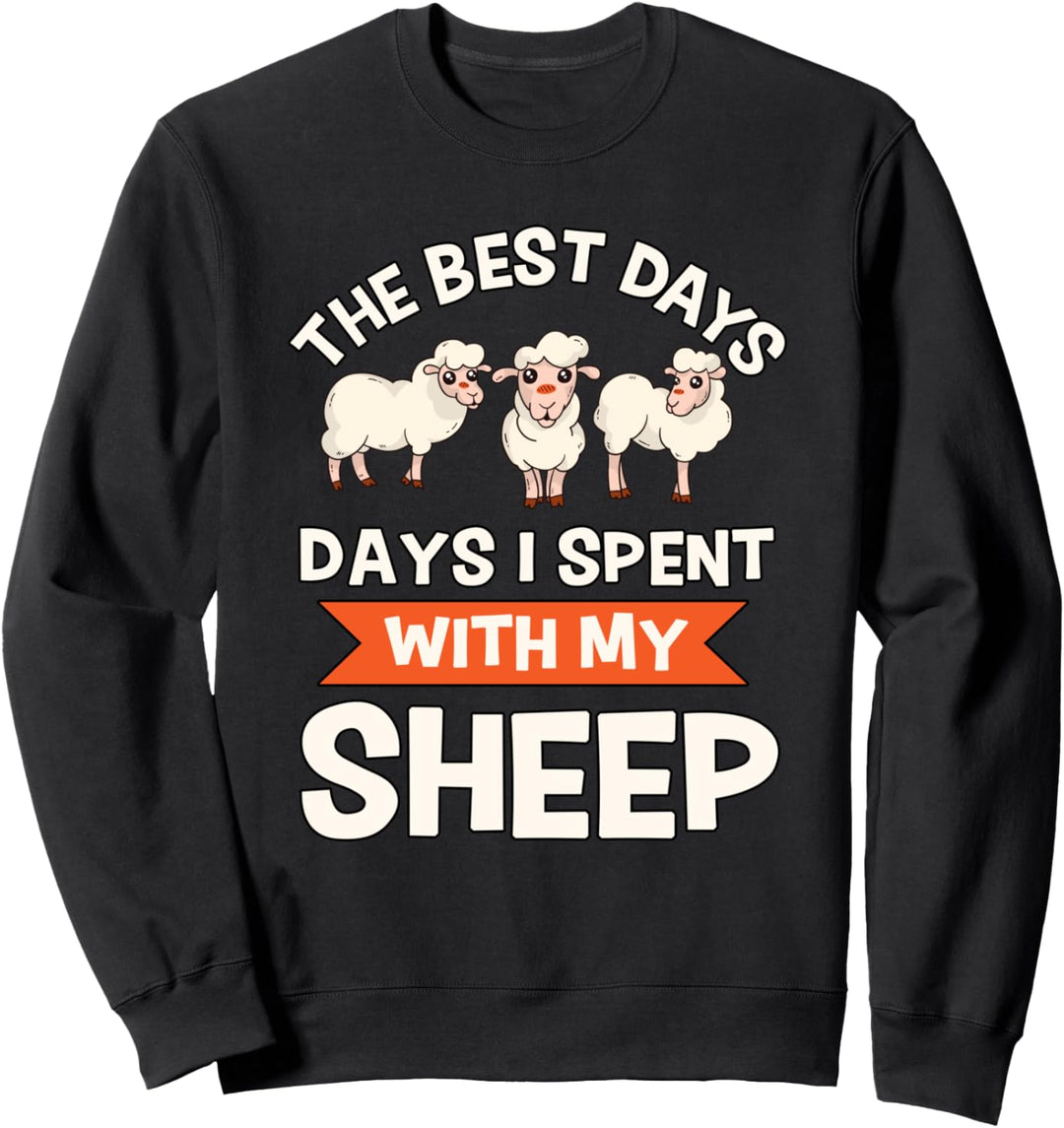 Die besten Tage Schafe Schäfer Sachen Schaf Sweatshirt