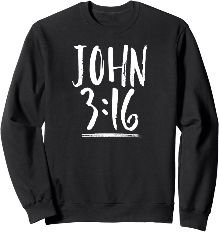 John 3:16 Shirt Bible Verse Three Sixteen God Loved World Sweatshirt