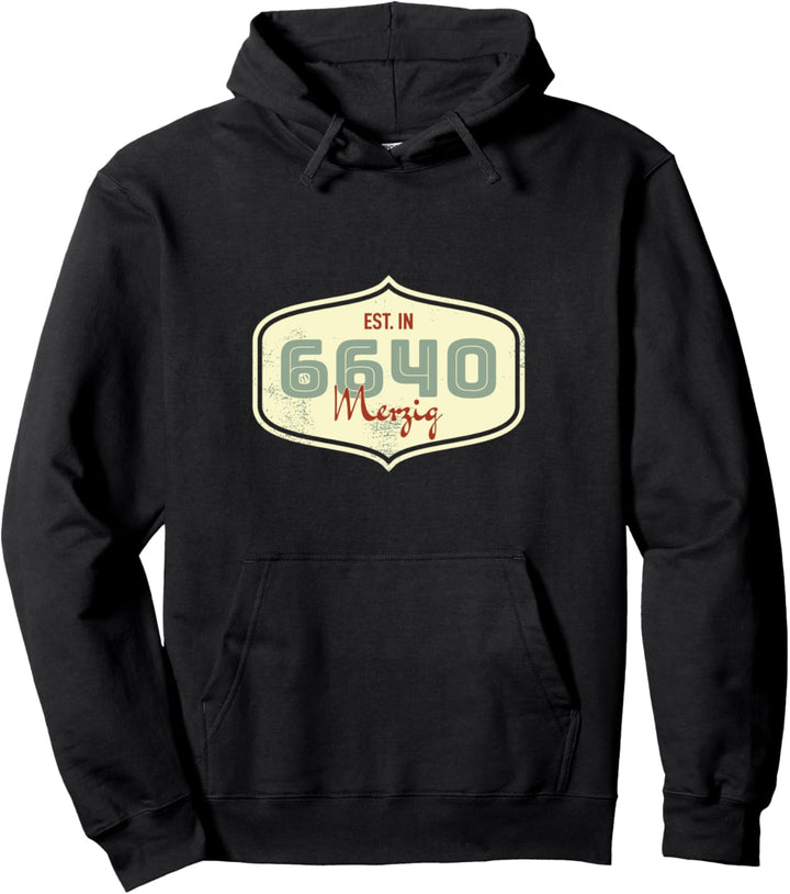 6640 Merzig - Alte Postleitzahl - Geschenk Pullover Hoodie