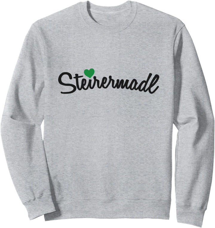 Steirermadl Steirisches Damen Frauen Steirerin Steiermark Sweatshirt