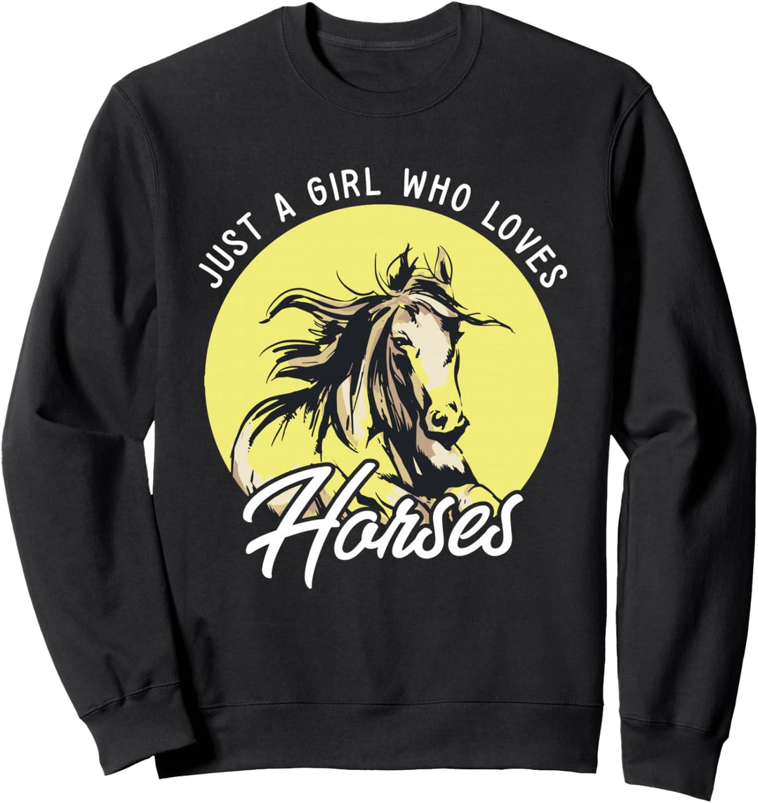 Nur ein Mädchen das Pferde liebt I Reiten I Süsses Pferde Sweatshirt