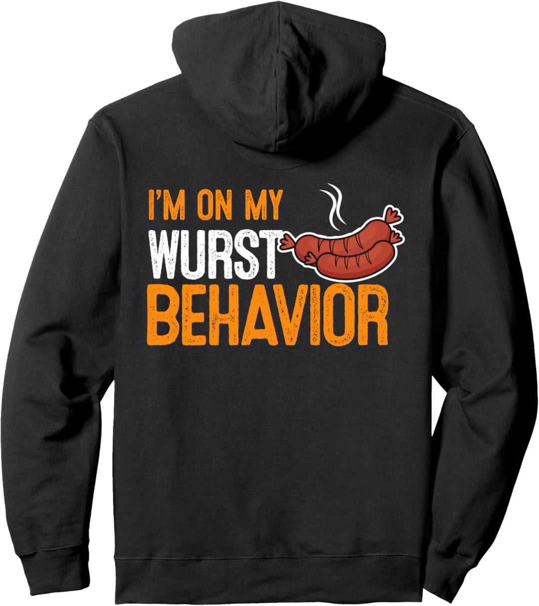 "I'm on My Wurst Behavior" Worst Bratwurst Oktoberfest Bier Pullover Hoodie
