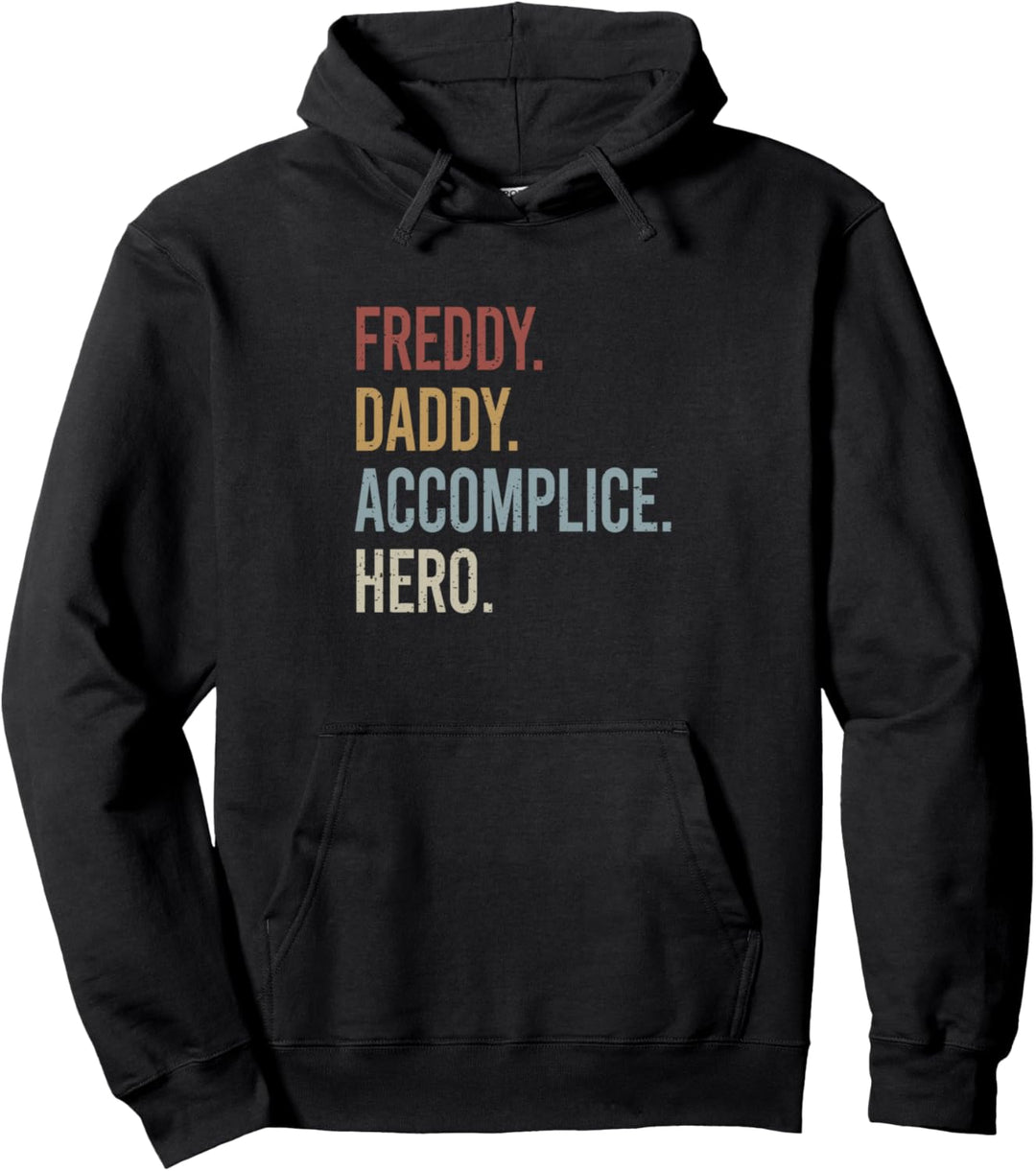 Freddy Daddy Accomplice Hero Retro Style Vintage Pullover Hoodie