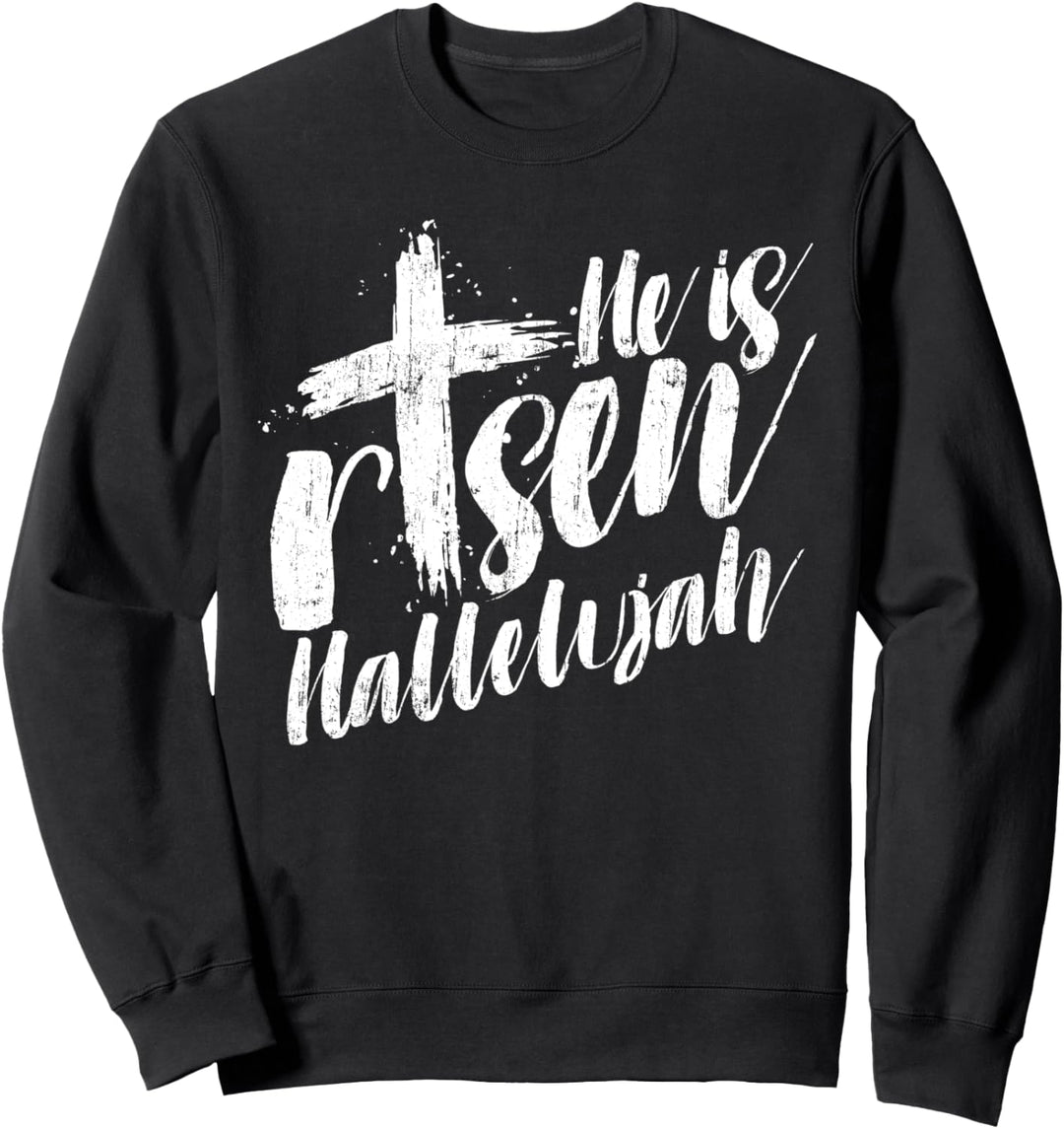 Er ist auferstanden Halleluja Jesus Auferstehung Ostern Feie Sweatshirt