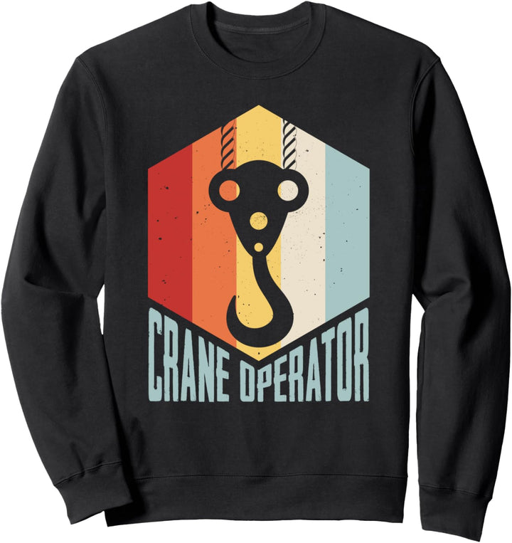 Retro Kranfahrer Kran - Vintage Baukran Kranführer Sweatshirt