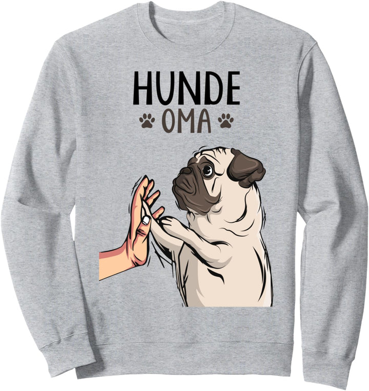 Hunde Oma - Mops Hundehalterin Pug Frauchen Damen Sweatshirt