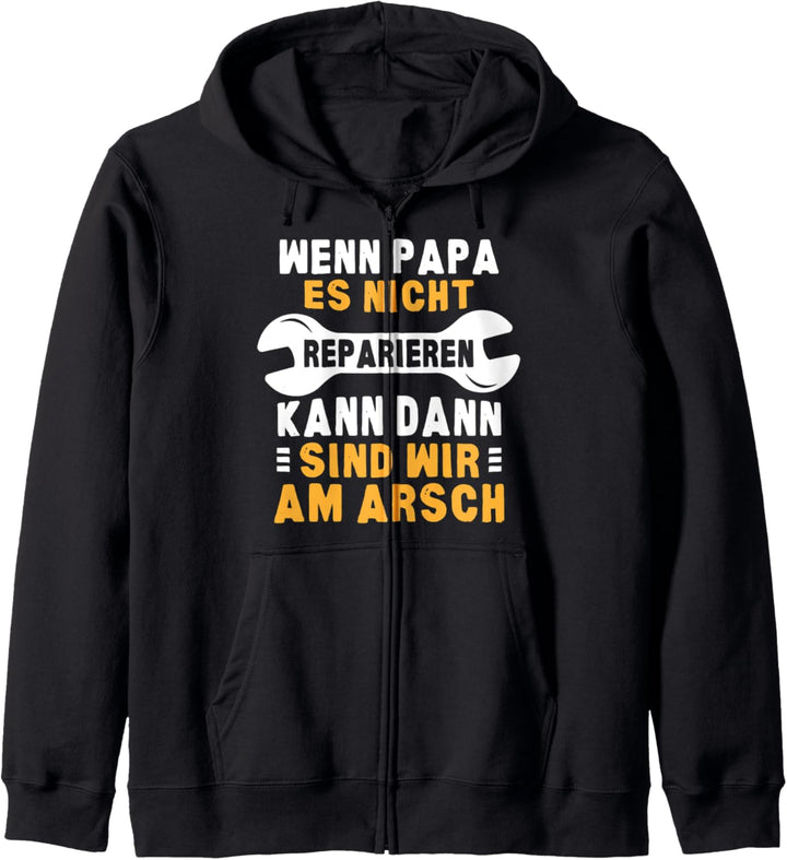 Lustiges Papa Reparieren Spruch Werkzeug Vater Spruch Kapuzenjacke