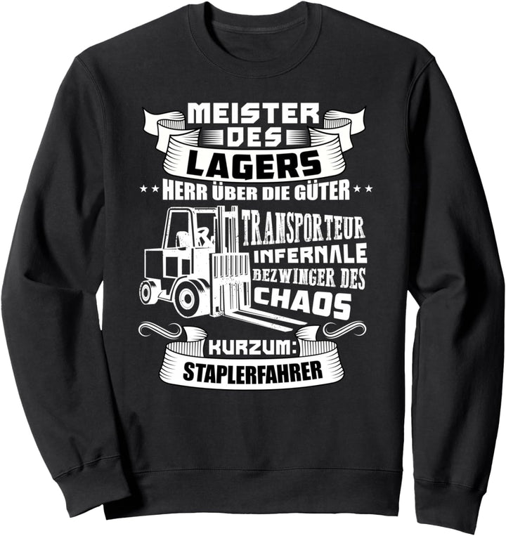 Staplerfahrer Hubwagen Lagerist - Logistik Gabelstapler Sweatshirt