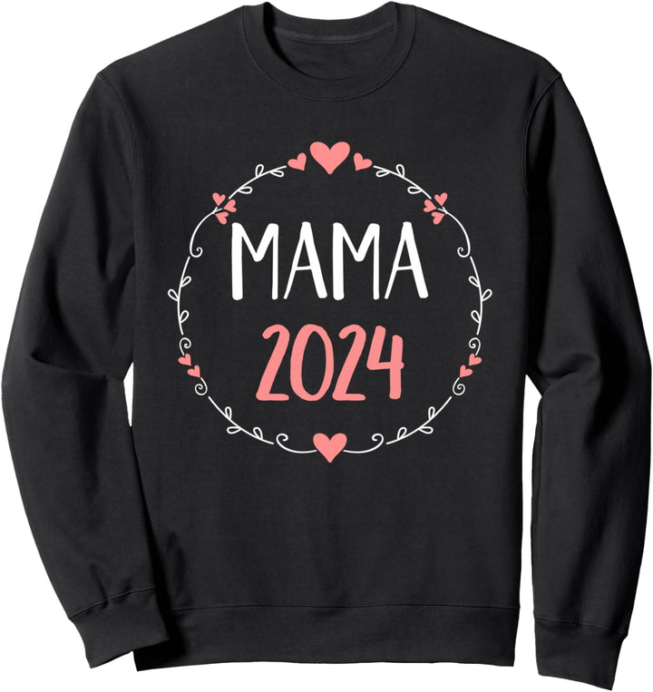 Mama 2024 Schwangerschaft verkünden Sweatshirt