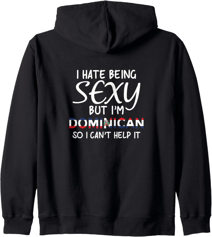 Sexy sein Dominikanisch Lustig Dominikanische Republik Kapuzenjacke
