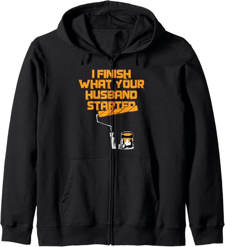 Painter Gifts Funny I Finish What Your Husband Started Kapuzenjacke