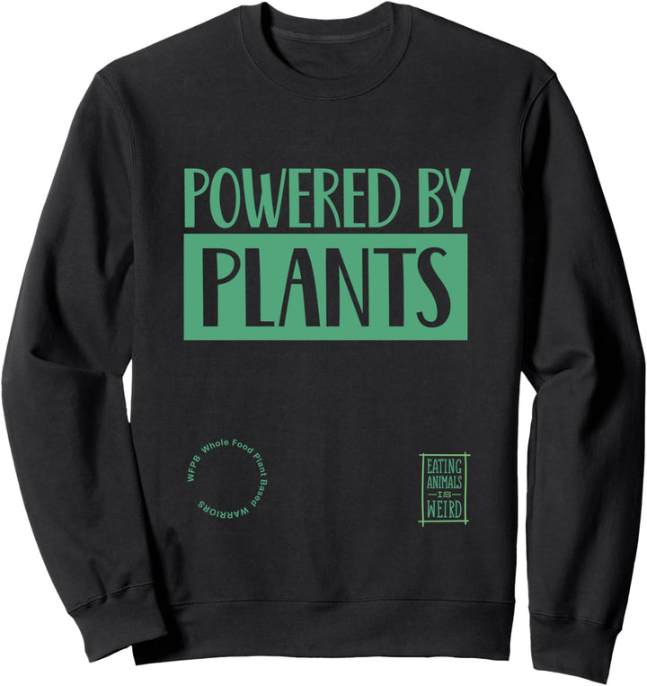 Whole Food Plant Based, Vegan, Vegetarian WFPB Sweatshirt
