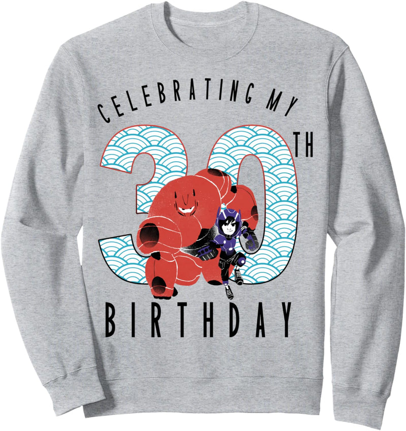 Disney Big Hero 6 Baymax Hiro 30th Birthday Sweatshirt