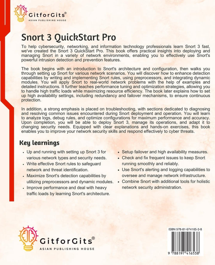 Snort 3 QuickStart Pro: Detect malicious network activity, scan packets, generate alerts, and debug