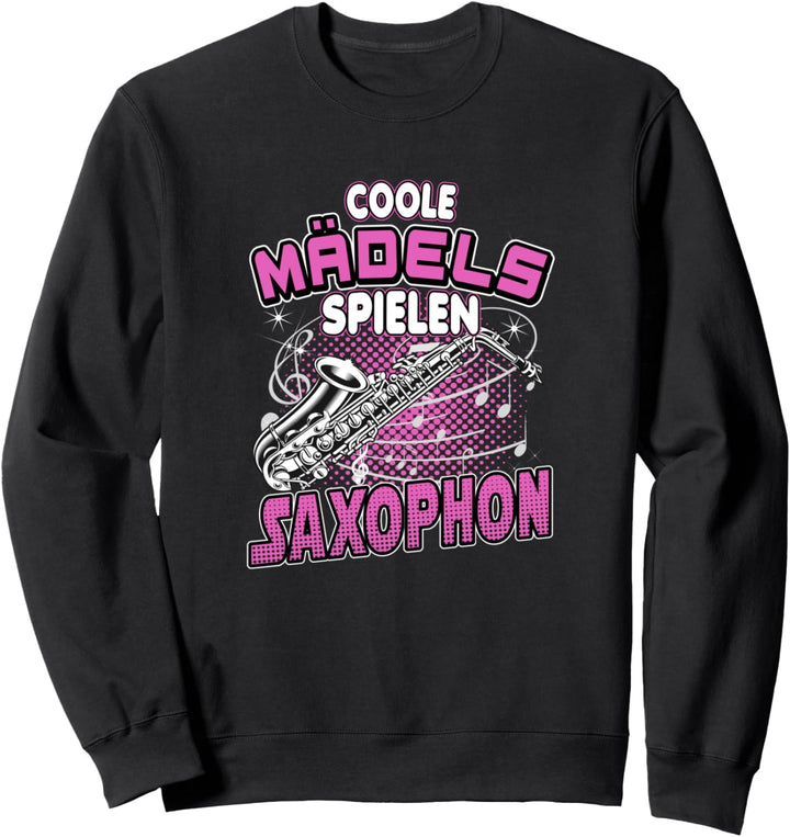 coole Mädels spielen Saxophon Sweatshirt