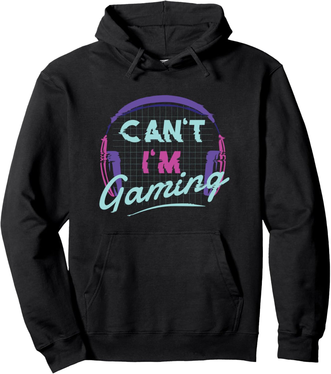 CAN'T I'M GAMING! Videospiele Meme Pullover Hoodie