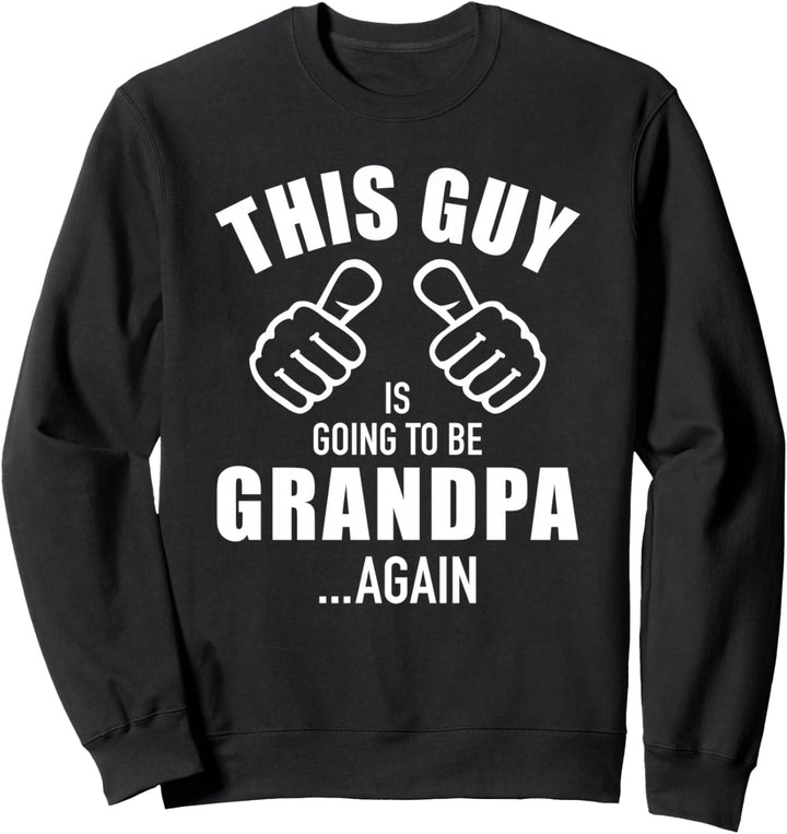 Wieder Opa lustiger Spruch für Geburt Sweatshirt